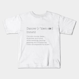 Dancer Definition Kids T-Shirt